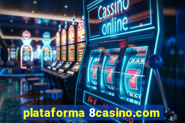 plataforma 8casino.com